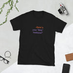 Unisex "How's Your Little Business?" Stitched Basic Soft-Style T-Shirt - THE CORNBREAD KITCHEN SHOP