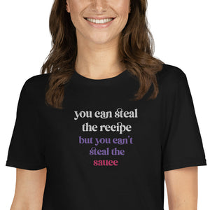 Unisex "You Can't Steal the Sauce" Stitched Soft-Style T-Shirt - THE CORNBREAD KITCHEN SHOP